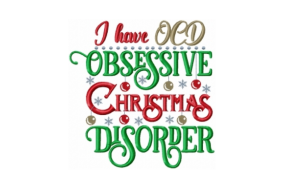 I Have OCD Obsessive Christmas Disorder Design Review